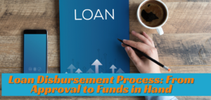 Loan Disbursement